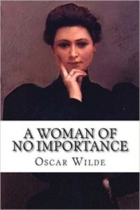 A woman of no importance essay