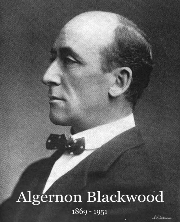 Algernon Blackwood