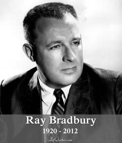 Ray Bradbury