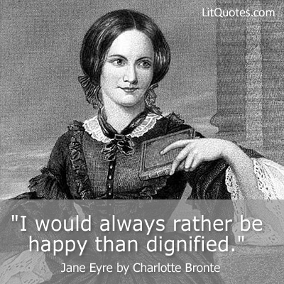 Rather be happy than dignified