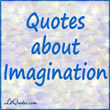 Imagination Quotes