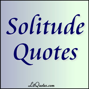 Solitude Quotes