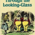 Through the Looking-Glass by Lewis Carroll