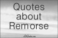 Quotes about Remorse