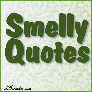 Smells Quotes